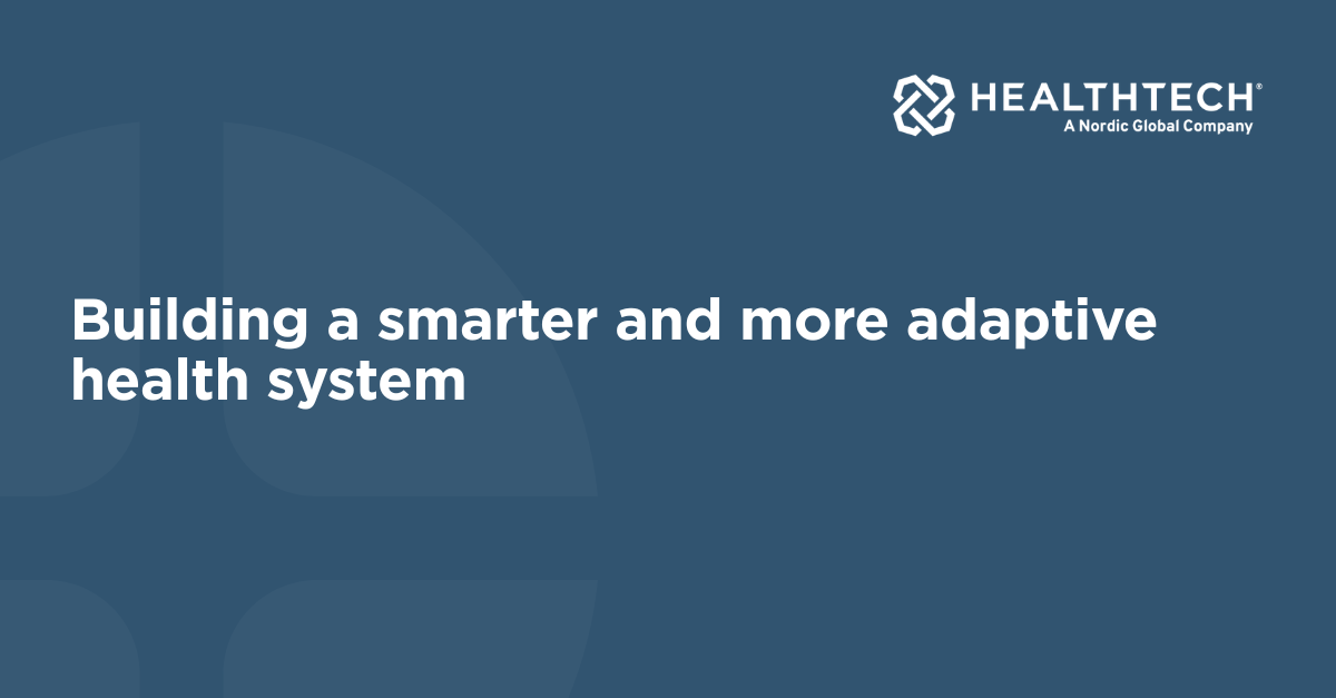 Building a smarter and more adaptive health system